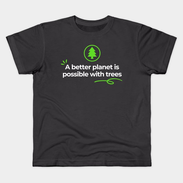 Save The Planet Plant A Tree Kids T-Shirt by Tip Top Tee's